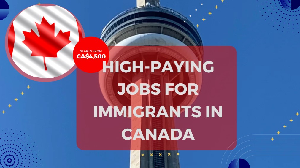 High Paying Jobs for Immigrants in Canada