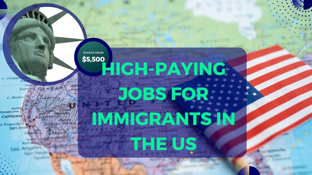 High Paying Jobs for Immigrants in the US