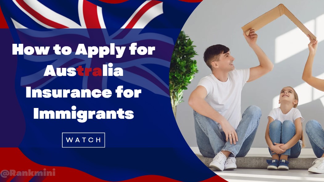 How to Apply for Insurance as an Immigrant in Australia