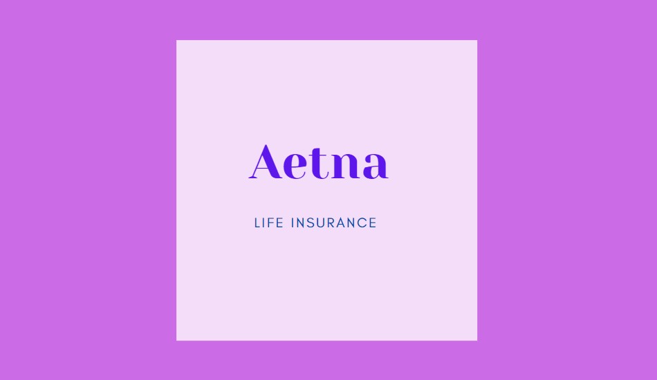 Aetna Life Insurance